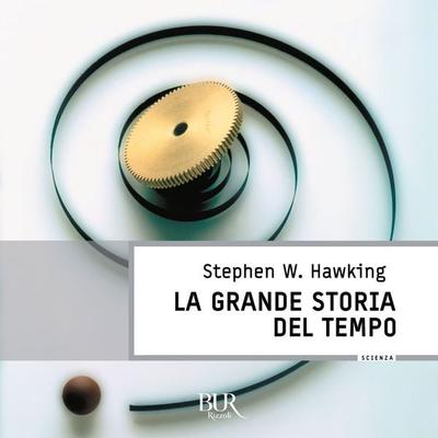 La grande storia del tempo - Stephen W. Hawking, Audio, 9788831890045