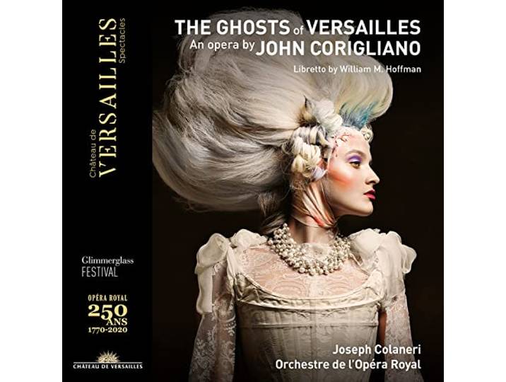 John Corigliano: The Ghosts of Versailles