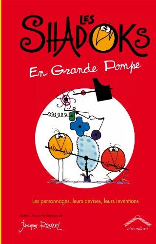 Jacques Rouxel - Les Shadoks en grande pompe : les personnages, leurs devises, leurs inventions - Preis vom 19.10.2026 19:33:35 h