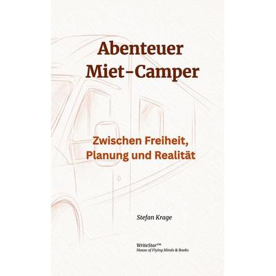 Abenteuer Miet-Camper, Taschenbuch von Stefan Krage, BoD – Books on Demand, 978-3-695-74480-0