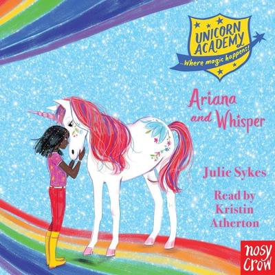 Unicorn Academy: Ariana and Whisper - Julie Sykes, Audio, 9781839942495