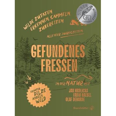 Gefundenes Fressen, Gebundene Ausgabe von Fabio Haebel,Jan Hrdlicka,Olaf Deharde, Brandstätter Verlag, 978-3-7106-0585-7