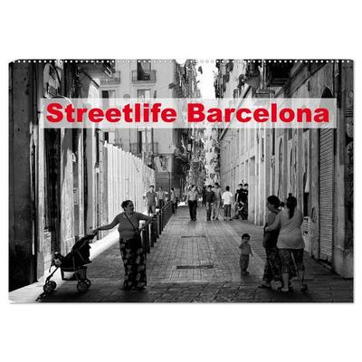 Streetlife Barcelona (Wandkalender 2026 DIN A2 quer), CALVENDO Monatskalender