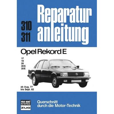 Opel Rekord E, 17/19/20/20S/20E 08/77-09/82, Paperback von , Bucheli, 978-3-7168-1391-1