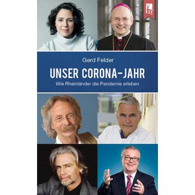 Unser Corona-Jahr, Taschenbuch von Gerd Felder, Eifeler Literaturverlag, 978-3-96123-006-8