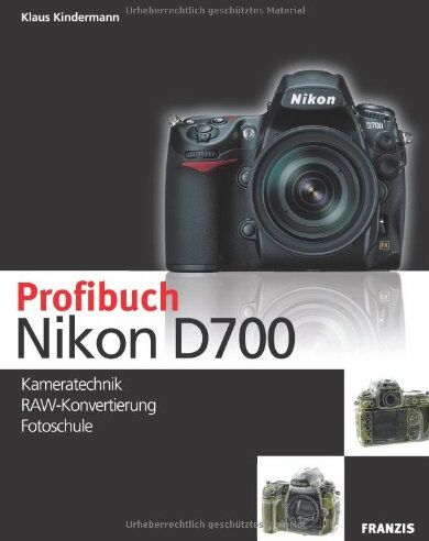 Klaus Kindermann - Profibuch Nikon D700 - Preis vom 10.10.2026 11:48:34 h