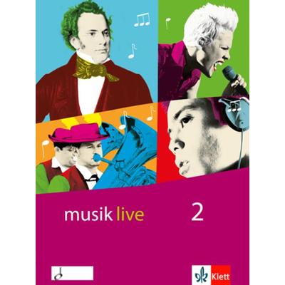 Musik live / Schülerbuch 7.-10. Schuljahr, Taschenbuch von Friedrich Neumann, Klett Schulbuchverlag