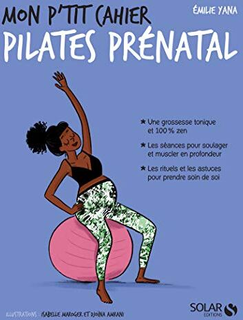 Mon p'tit cahier Pilates prénatal - Preis vom 13.10.2026 11:25:28 h
