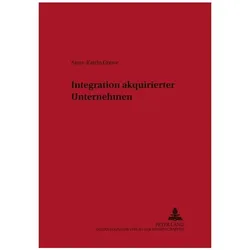 Integration akquirierter Unternehmen, Fachbücher von Anne-Katrin Grewe