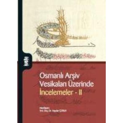 Osmanli Arsiv Vesikalari Üzerinde Incelemeler 2, Taschenbuch von Haydar Coruh, Kurtuba Kitap