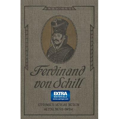 Ferdinand von Schill, Taschenbuch von Otto Zimmermann, Springer Berlin, 978-3-662-33600-7