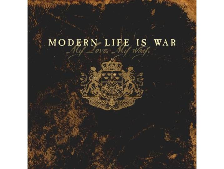 Modern Life Is War - My Love My Way