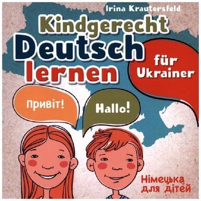 Kindgerecht Deutsch lernen für Ukrainer - ________ ___ _____, Taschenbuch von Irina Krautersfeld, Bookmundo Direct, 978-94-036-9891-5