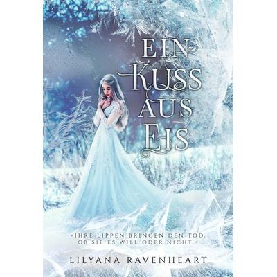 Ein Kuss aus Eis, Taschenbuch von Lilyana Ravenheart, Nova MD, 978-3-9894241-9-7