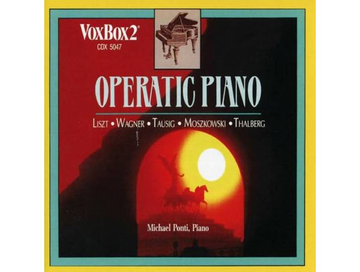 Michael Ponti - Operatic Piano