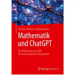 Mathematik und ChatGPT, Fachbücher von Andreas Helfrich-Schkarbanenko