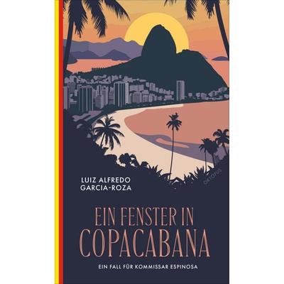 Ein Fenster in Copacabana, Taschenbuch von Luiz Alfredo Garcia-Roza, OKTOPUS bei Kampa, 978-3-311-30097-7