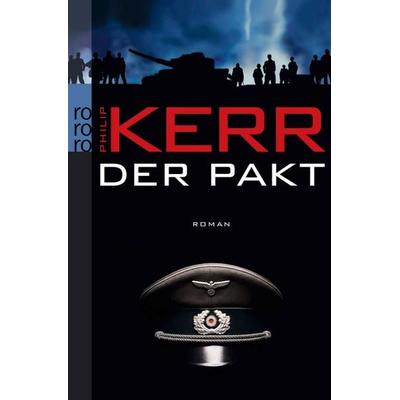 Der Pakt, Taschenbuch von Philip Kerr, Rowohlt Taschenbuch, 978-3-499-24206-9
