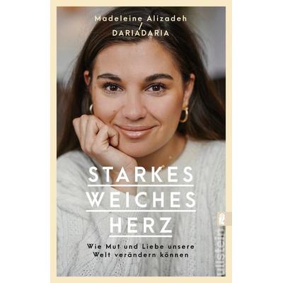 Starkes weiches Herz, Taschenbuch von Madeleine Alizadeh (dariadaria), Ullstein Taschenbuch