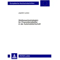 Wettbewerbsstrategien für Finanzdienstleister in der Automobilwirtschaft, Fachbücher von Joachim Lorenz