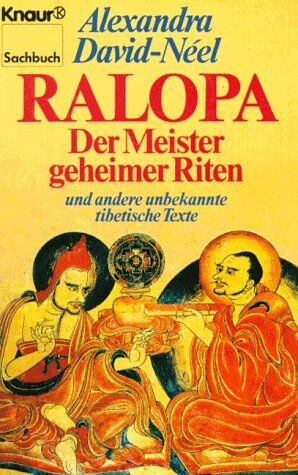 Alexandra David-Neel - Ralopa. Der Meister geheimer Riten und andere unbekannte tibetische Texte. - Preis vom 15.10.2026 23:06:25 h