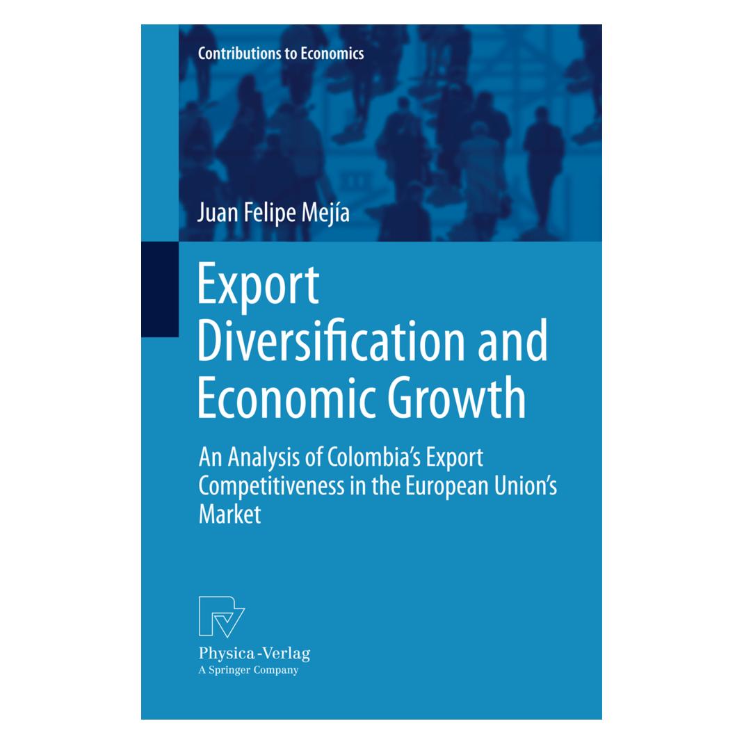 Physica Export Diversification and Economic Growth (Englisch, Softcover, Juan Felipe Mejía) (55527362)