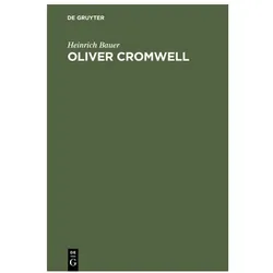 Bauer:Oliver Cromwell, Fachbücher von Heinrich Bauer