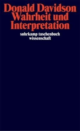 Donald Davidson - Wahrheit und Interpretation (suhrkamp taschenbuch wissenschaft) - Preis vom 09.10.2026 07:28:09 h
