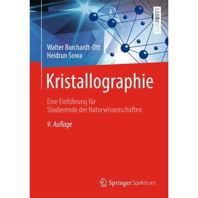 Kristallographie, Taschenbuch von Walter Borchardt-Ott,Heidrun Sowa, Springer Berlin, 978-3-662-56815-6