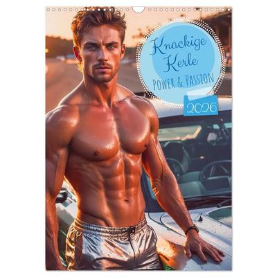 Knackige Kerle - Power & Passion (Wandkalender 2026 DIN A3 hoch), CALVENDO Monatskalender