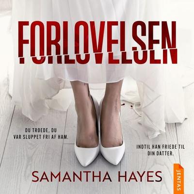 Forlovelsen - Samantha Hayes, Audio, 9788742608036