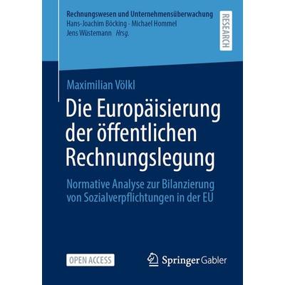 Die Europäisierung der öffentlichen Rechnungslegung, Taschenbuch von Maximilian Völkl, Springer Fachmedien Wiesbaden GmbH, 978-3-658-49263-2