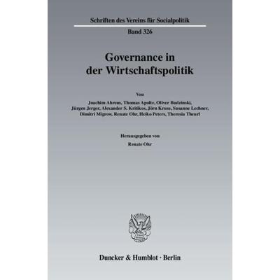 Governance in der Wirtschaftspolitik., Taschenbuch von Renate Ohr, Duncker & Humblot, 978-3-428-13256-0
