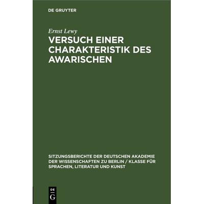 Versuch einer Charakteristik des Awarischen, Gebundene Ausgabe von Ernst Lewy, De Gruyter, 978-3-11-256487-5