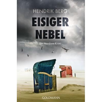 Eisiger Nebel, Taschenbuch von Hendrik Berg, Goldmann, 978-3-442-49055-4