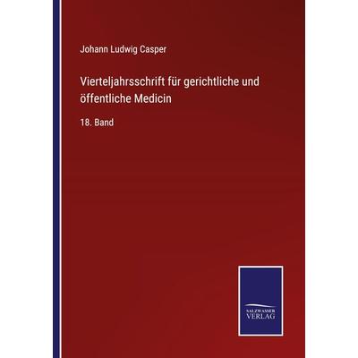 Vierteljahrsschrift für gerichtliche und öffentliche Medicin, Taschenbuch von Johann Ludwig Casper, Outlook, 978-3-375-11872-3