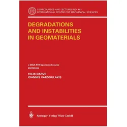 Degratations and Instabilities in Geomaterials, Fachbücher von Félix Darve, Ioannis Vardoulakis