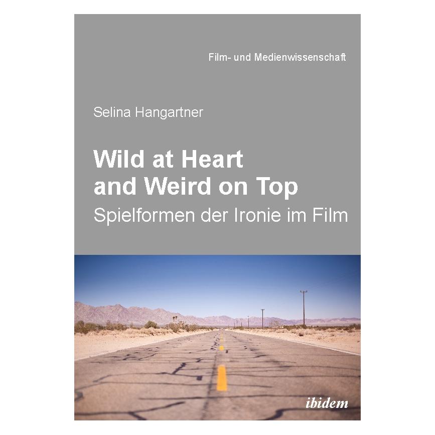 ibidem Wild at heart and weird on top (Deutsch, Softcover, Selina Hangartner) (8298493)