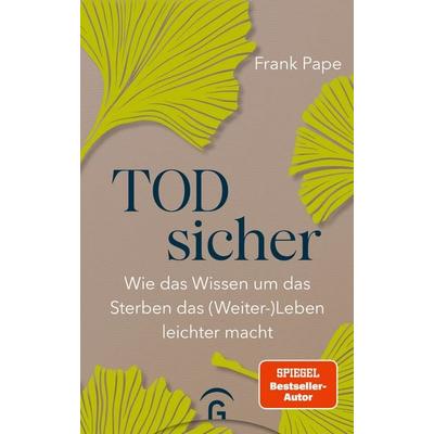 Todsicher, Gebundene Ausgabe von Frank Pape, Gütersloher Verlagshaus, 978-3-579-07234-0