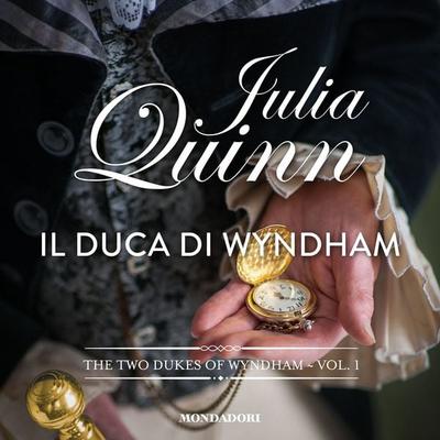 Il duca di Wyndham - Julia Quinn, Audio, 9788852162183