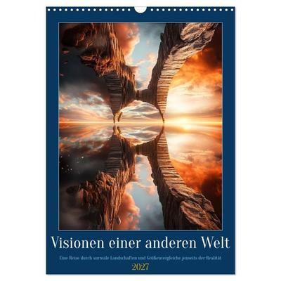 Visionen einer anderen Welt (Wandkalender 2027 DIN A3 hoch), CALVENDO Monatskalender