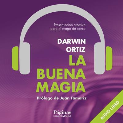 La buena magia - Darwin Ortiz, Audio, 9788415058670