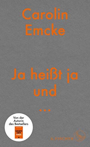 Emcke, Dr. Carolin - Ja heißt ja und ... - Preis vom 09.10.2026 07:28:09 h