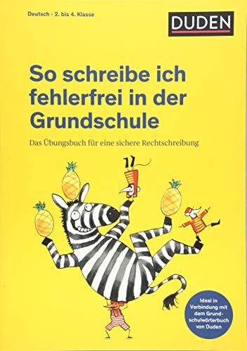 Ulrike Holzwarth-Raether - So schreibe ich fehlerfrei in der Grundschule: Das Übungsbuch für eine sichere Rechtschreibung (Duden - So lerne ich in der Grundschule) - Preis vom 13.10.2026 19:28:25 h