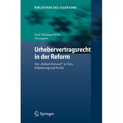Urhebervertragsrecht in der Reform, Gebundene Ausgabe von , Springer Berlin, 978-3-662-47502-7