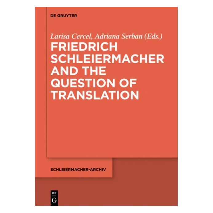 De Gruyter Friedrich Schleiermacher and the Questi (Englisch, Hardcover, Adriana Serban, Larisa Cercel) (61509888)