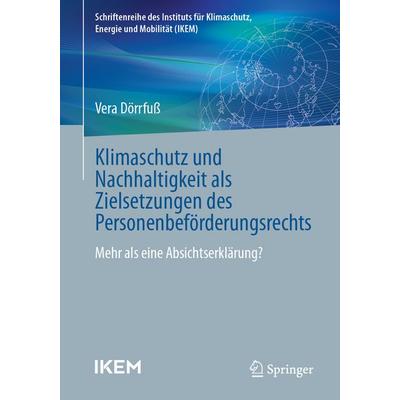 Klimaschutz und Nachhaltigkeit als Zielsetzungen des Personenbeförderungsrechts, Taschenbuch von Vera Dörrfuss, Springer Fachmedien Wiesbaden GmbH,
