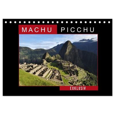 Machu Picchu - Exklusiv (Tischkalender 2027 DIN A5 quer), CALVENDO Monatskalender