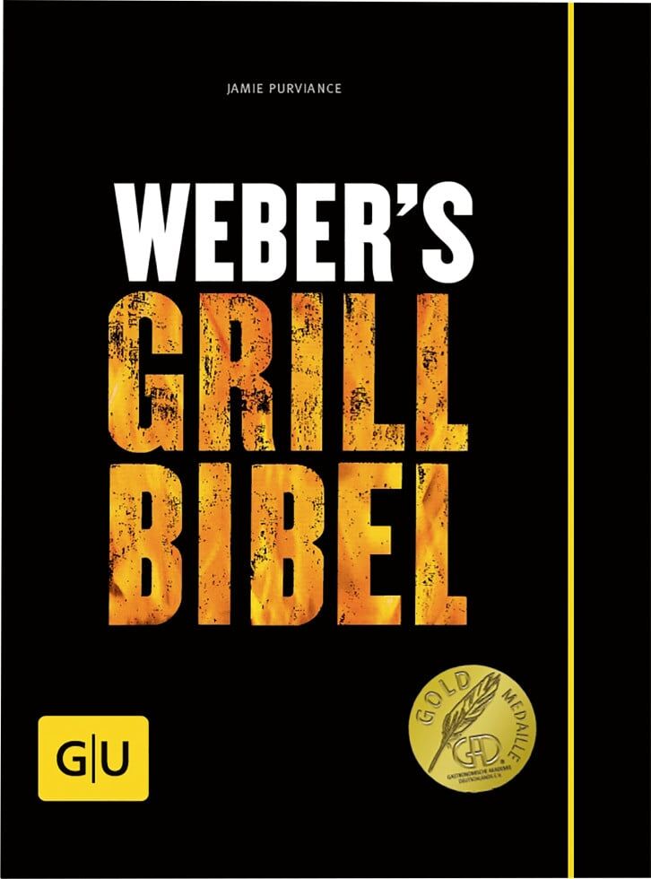 Weber Grillbuch Grill Bibel
