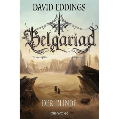 Belgariad - Der Blinde, Taschenbuch von David Eddings, Blanvalet, 978-3-7341-6172-8